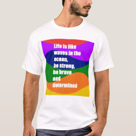 Het leven is als golven van kleuren t-shirt