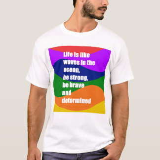 Het leven is als golven van kleuren t-shirt