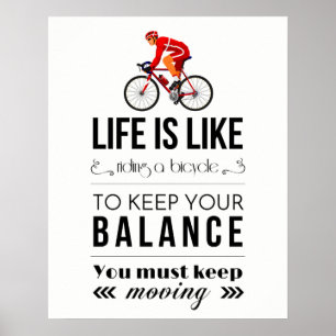 HET LEVEN IS ALS HET RICHTEN VAN EEN BICYCLE POSTER