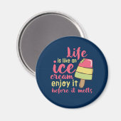 Het leven is als Ice Cream Inspirerend Summer Quot Magneet (Voorkant / Achterkant)