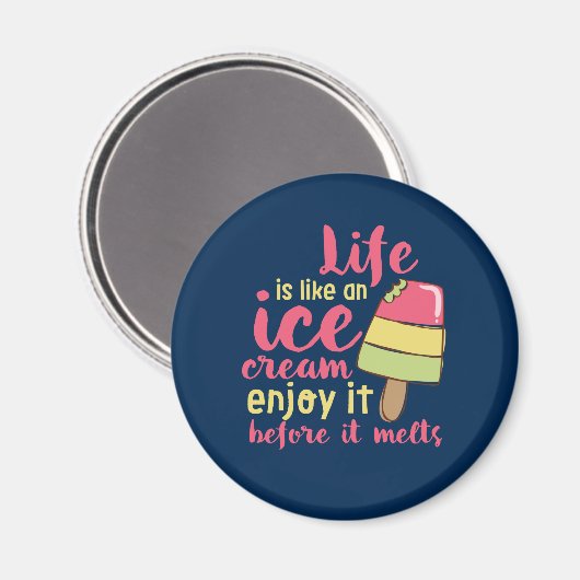 Het leven is als Ice Cream Inspirerend Summer Quot Magneet (Voorkant / Achterkant)