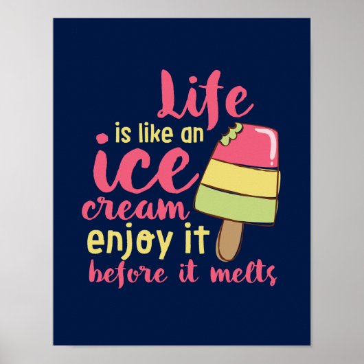 Het leven is als Ice Cream Inspirerend Summer Quot Poster (Voorkant)