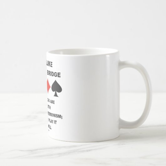 Het leven is als spel van brugdeterminisme vrije w koffiemok (Rechts)