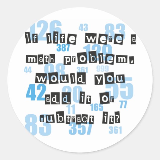 Het leven is als wiskunde ronde sticker (Voorkant)