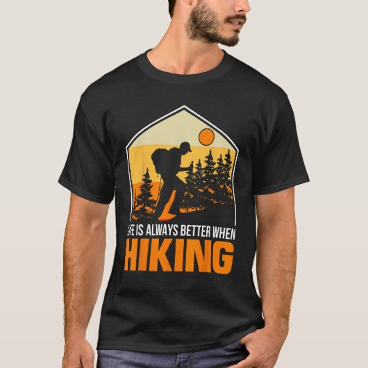 Het leven is altijd beter als u wandelt kamperen v t-shirt (Voorkant)