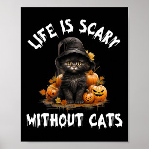 Het leven is angstaanjagend zonder katten Hallowee Poster