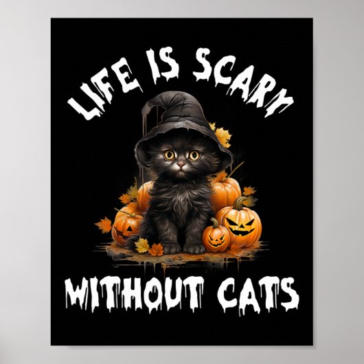 Het leven is angstaanjagend zonder katten Hallowee Poster (Voorkant)