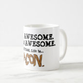 Het leven is Bacon. KoffieMok (Voorkant rechts)