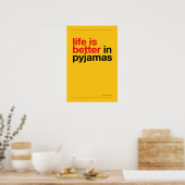 HET LEVEN IS BEETER IN PYJAMA – Slaapkamer Muur Ku Poster (Keuken)
