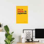 HET LEVEN IS BEETER IN PYJAMA – Slaapkamer Muur Ku Poster (Thuiskantoor)