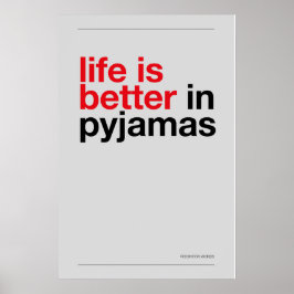 HET LEVEN IS BEETER IN PYJAMA – Slaapkamer Muur Ku Poster