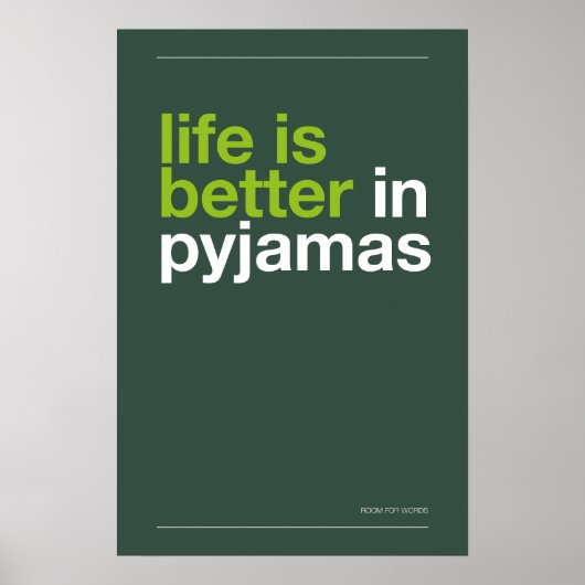 HET LEVEN IS BEETER IN PYJAMA – Slaapkamer Muur Ku Poster (Voorkant)