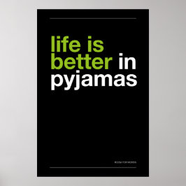 HET LEVEN IS BEETER IN PYJAMA – Slaapkamer Muur Ku Poster