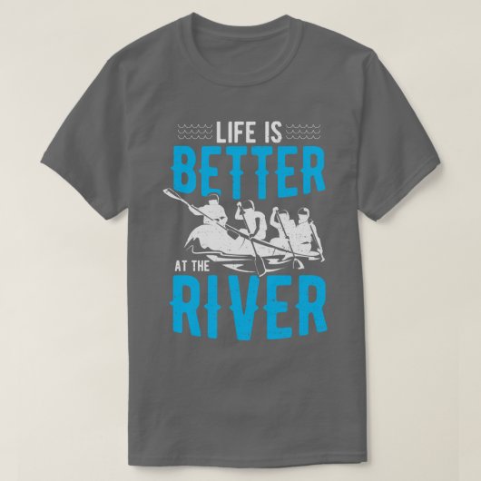 Het leven is beter aan de rivier t-shirt (Design voorkant)