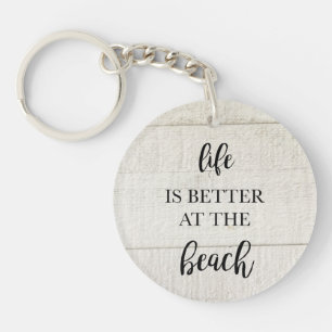 Het leven is beter aan de strand kust sleutelhanger