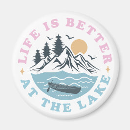 Het leven is beter aan het meer magneet