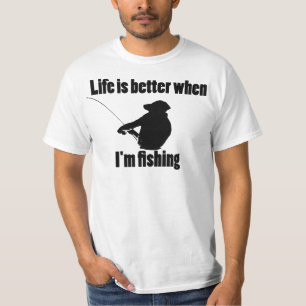 Het leven is beter als ik Gevist ben T-shirt