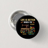 Het leven is beter als ik Quilter naai Qu Ronde Button 3,2 Cm (Voorkant /achterkant)