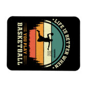 het leven is beter als je basketbal speelt magneet (Horizontaal)