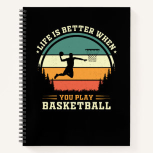 het leven is beter als je basketbal speelt notitieboek