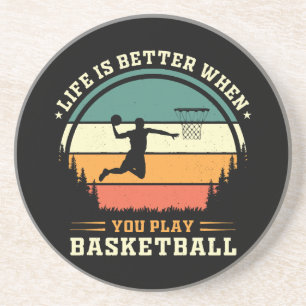 het leven is beter als je basketbal speelt zandsteen onderzetter