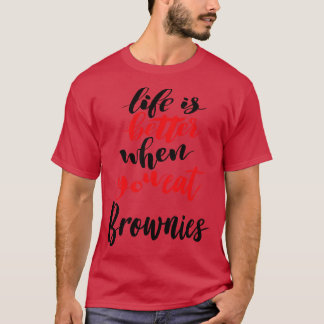 Het leven is beter als je brownies eet 1 t-shirt
