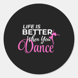 Het leven is beter als je dansende ballerina ronde sticker