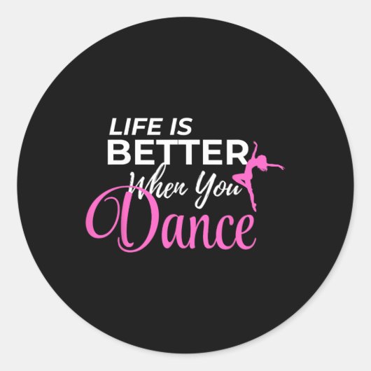 Het leven is beter als je dansende ballerina ronde sticker (Voorkant)