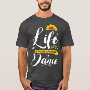 Het leven is beter als je dansende Lover G T-shirt