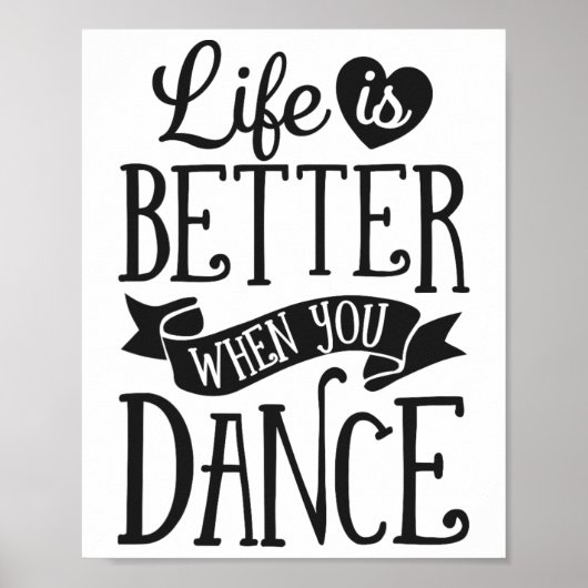 Het leven is beter als je danseres danst poster (Voorkant)