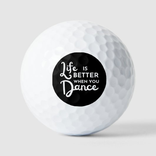 Het leven is beter als je danst golfballen (Voorkant)