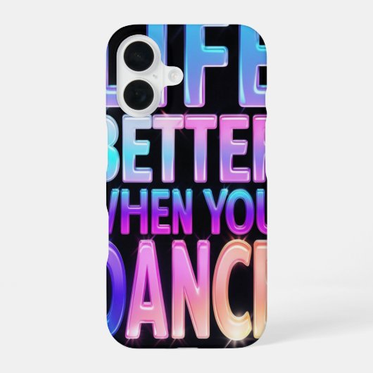 Het leven is beter als je danst _ iPhone case 16 Hoesje (Achterkant)