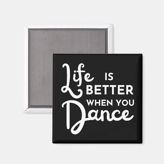 Het leven is beter als je danst magneet (Voorkant / Achterkant)