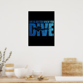Het leven is beter als je duikt - Scuba duiken Poster (Keuken)