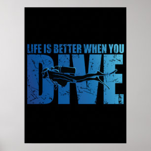 Het leven is beter als je duikt - Scuba duiken Poster