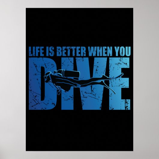 Het leven is beter als je duikt - Scuba duiken Poster (Voorkant)