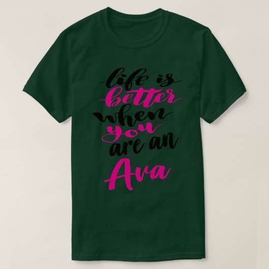 Het leven is beter als je een AVA 1 bent T-shirt (Design voorkant)