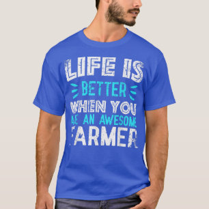 Het leven is beter als je een geweldige FARMER ben T-shirt