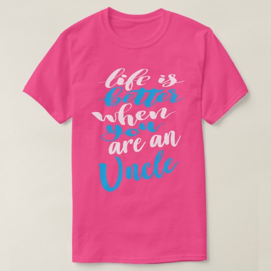 Het leven is beter als je een oom bent t-shirt (Design voorkant)