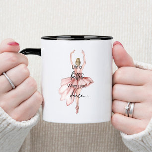 Het leven is beter als je een roze ballerina danst mok