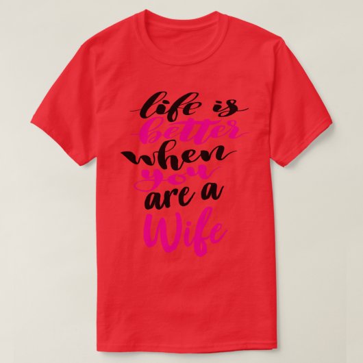 Het leven is beter als je een vrouw bent 5 t-shirt (Design voorkant)