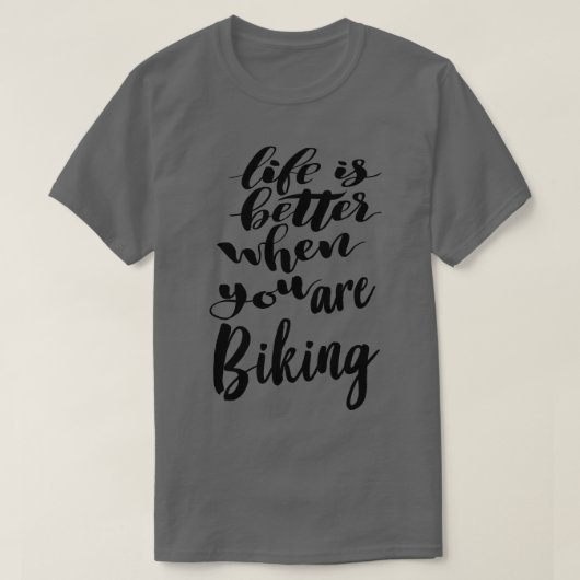 Het leven is beter als je fietst 1 t-shirt (Design voorkant)
