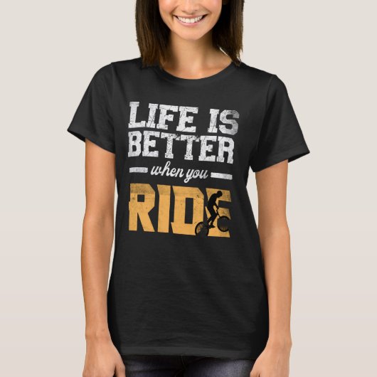 Het leven is beter als je fietst bmx fiets berg t-shirt (Voorkant)