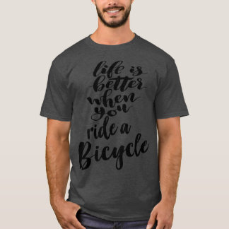 Het leven is beter als je fietst t-shirt