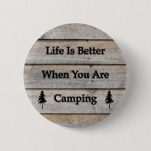 Het leven is beter als je kampt ronde button 5,7 cm (Voorkant)