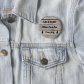Het leven is beter als je kampt ronde button 5,7 cm (In situ)