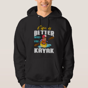 Het leven is beter als je Kayak Rowing Sport Lover Hoodie
