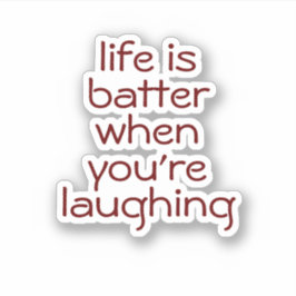 Het leven is beter als je lacht, esthetisch sticker