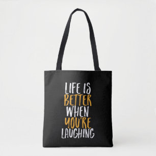 Het leven is beter als je lacht om een vrolijk cit tote bag