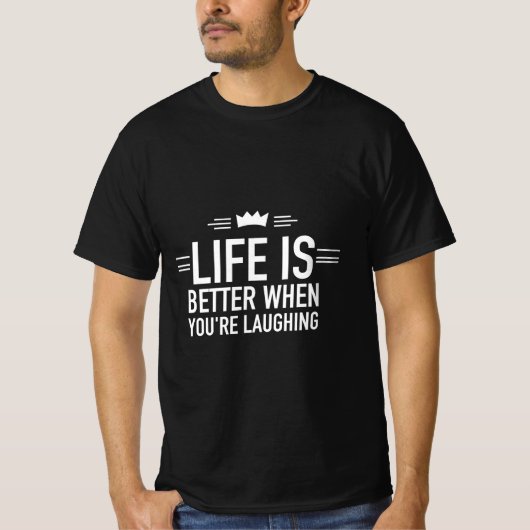 Het leven is beter als je lacht t-shirt (Voorkant)